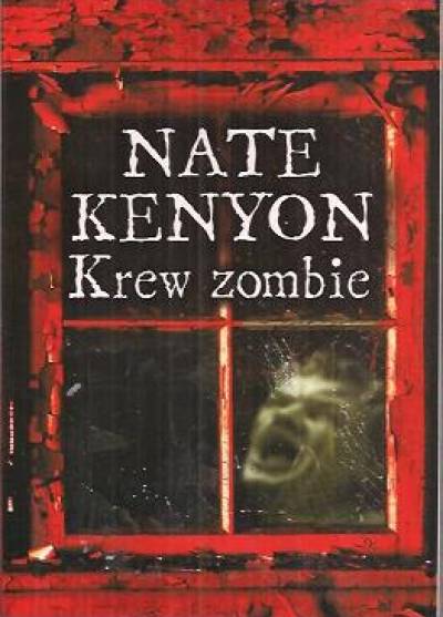 Nate Kenyon - Krew zombie