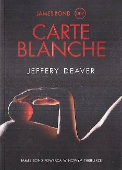Jeffrey Deaver - Carte blanche (James Bond 007)