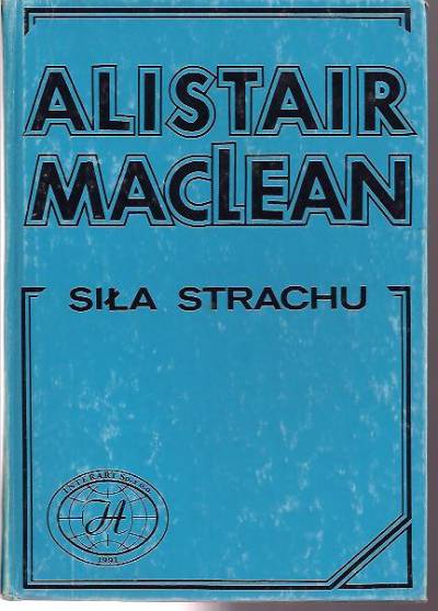 Alistair MacLean - Siła strachu