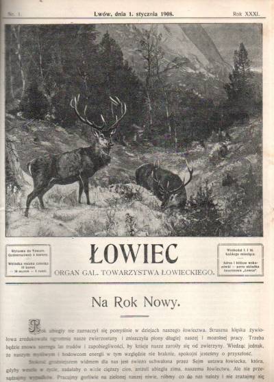 Łowiec. Organ Gal. Towarzystwa Łowieckiego. Rok 1908 (komplet 24 numerów)