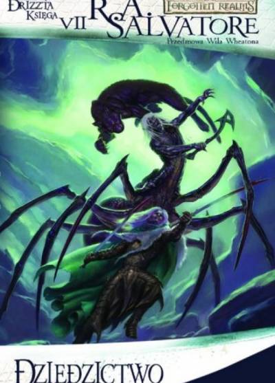 R.A. Salvatore - Dziedzictwo (Legenda Drizzta - księga VII)
