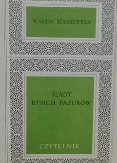 Wanda Zółkiewska - Ślady rysich pazurów