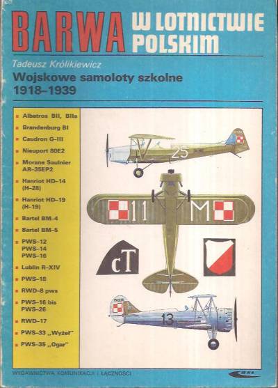 Tadeusz Królikiewicz - Barwa w lotnictwie polskim: Wojskowe samoloty szkolne 1918-1939