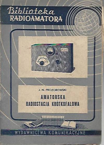 J.N. Prozorowski - Amatorska radiostacja krótkofalowa