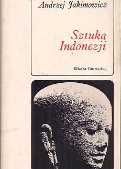 Andrzej Jakimowicz - Sztuka Indonezji