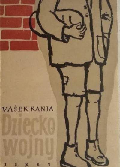 Vasek Kania - Dziecko wojny