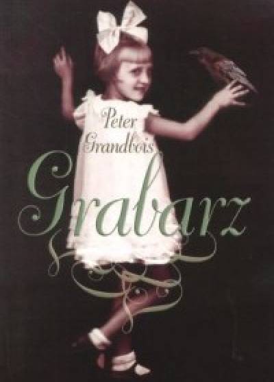 Peter Grandbois - Grabarz