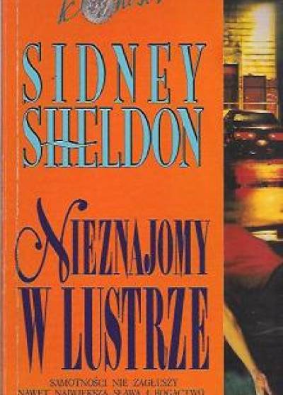 Sidney Sheldon - Nieznajomy w lustrze