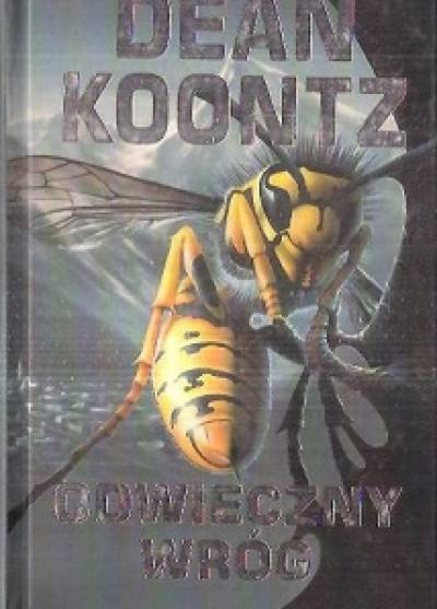 Dean Koontz - Odwieczny wróg