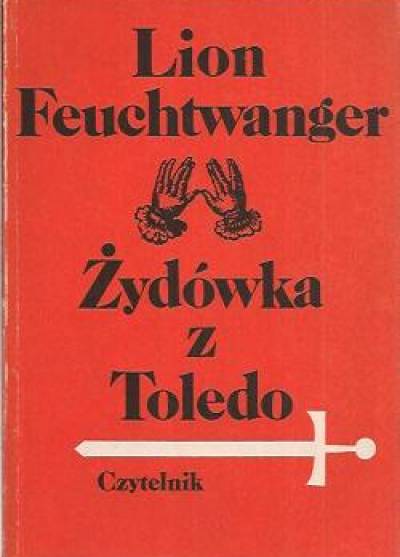 Lion Feuchtwanger - Żydówka z Toledo