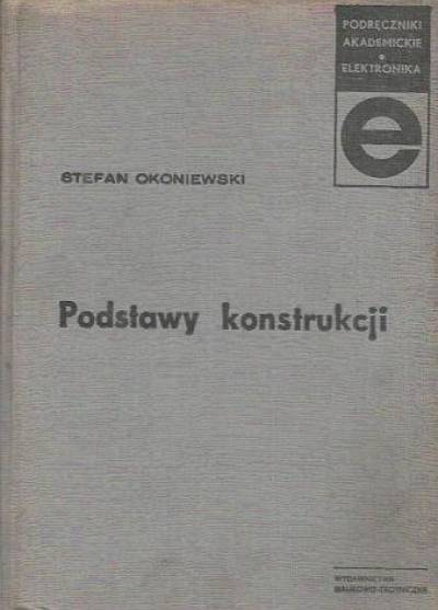 Stefan Okoniewski - Podstawy konstrukcji