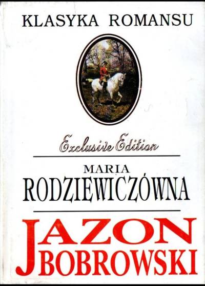 Maria Rodziewiczówna - Jazon Bobrowski