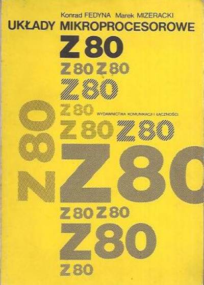 Fedyna, Mizeracki - Układy mikroprocesorowe Z 80