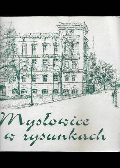 album poplenerowy - Mysłowice w rysunkach