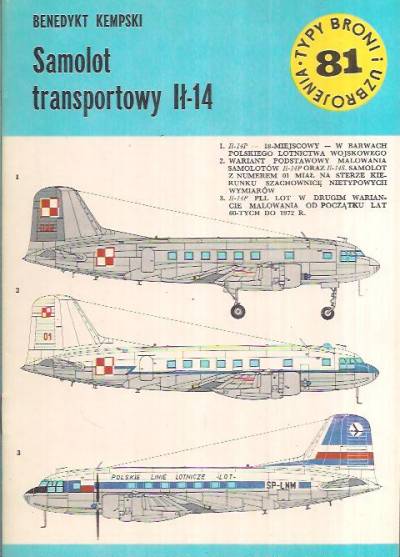 Benedykt Kempski - Samolot transportowy Ił-14 (Typy broni i uzbrojenia 81)