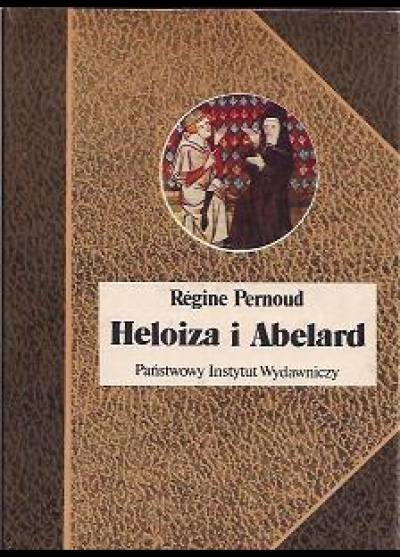 Regine Pernoud - Heloiza i Abelard