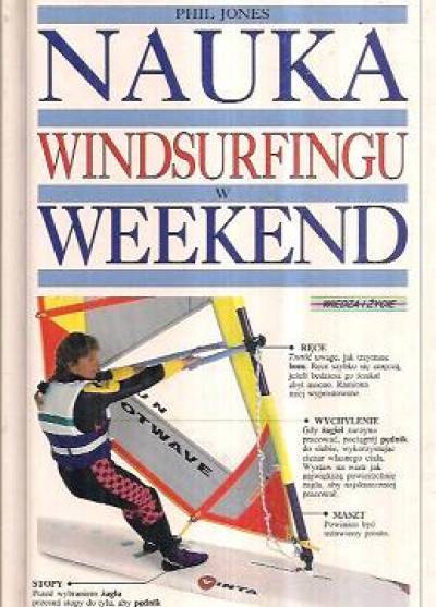 Phil Jones - Nauka windsurfingu w weekend