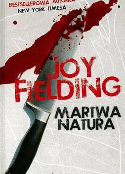 Joy Fielding - Martwa natura