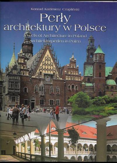 K.K. Czapliński - Perły architektury w Polsce