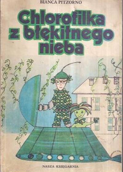 Bianca Pitzorno - Chlorofilka z błękitnego nieba