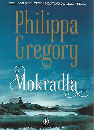 Philippa Gregory - Mokradła