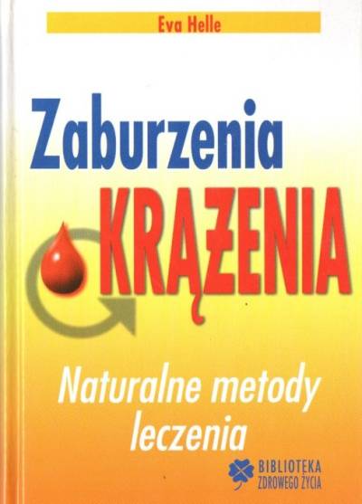 Eva Helle - Zaburzenia krążenia. Naturalne metody leczenia