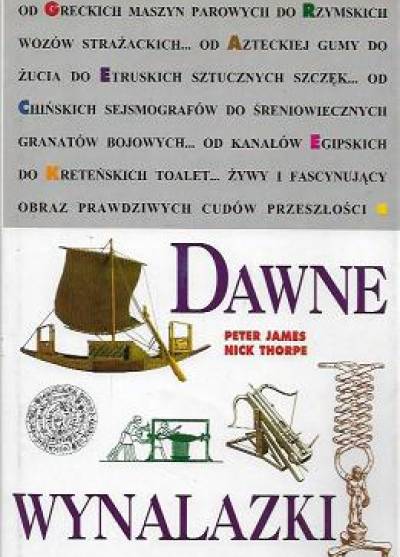 P. JAmes, N. Thorpe - DAwne wynalazki