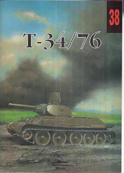 Janusz Ledwoch - Czołg średni T-34/76  (Militaria 38)