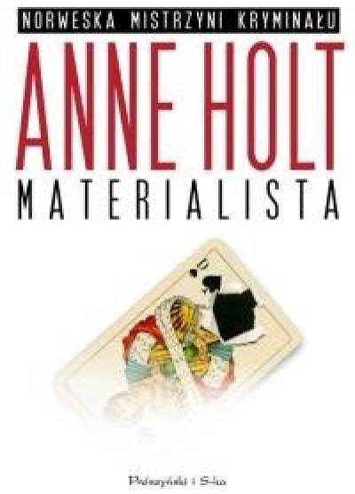 Anne Holt - Materialista