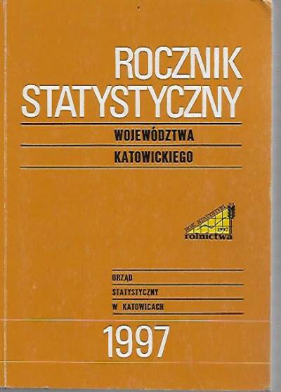 Rocznik statystyczny województwa katowickiego - 1997