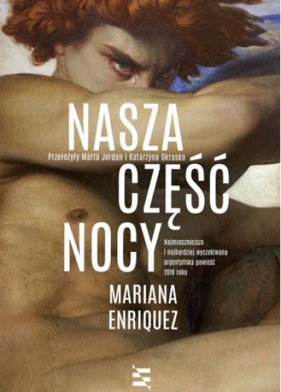 Mariana Enriquez - Nasza część nocy
