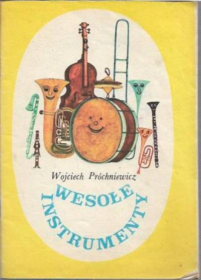 Wojciech Próchniewicz - Wesołe instrumenty