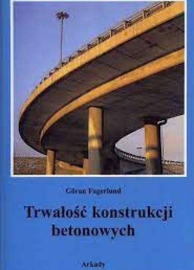 Goran Fagerlund - Trwałość konstrukcji betonowych