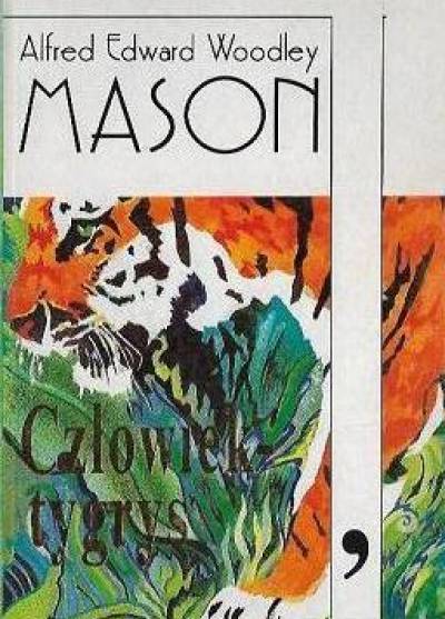 Alfred E. Woodley Mason - Człowiek-tygrys