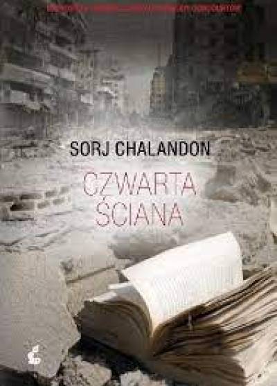Sorj Chalandon - Czwarta ściana