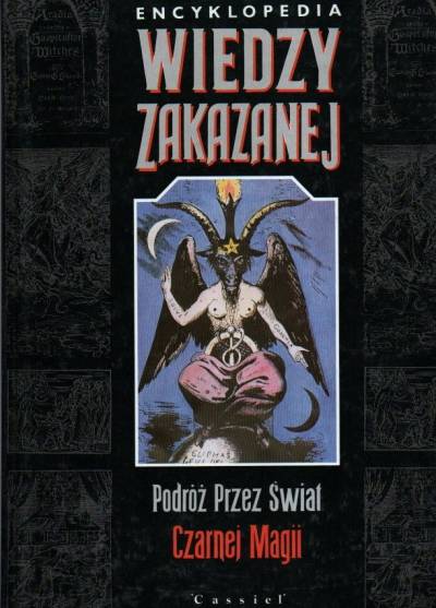 Encyklopedia wiedzy zakazanej. Podróż przez świat czarnej magii