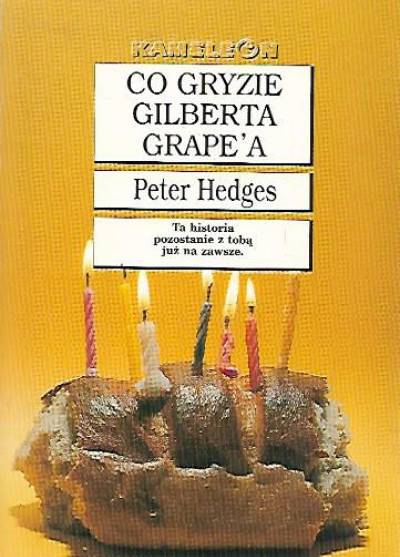 Peter Hedges - Co gryzie Gilberta Grape`a
