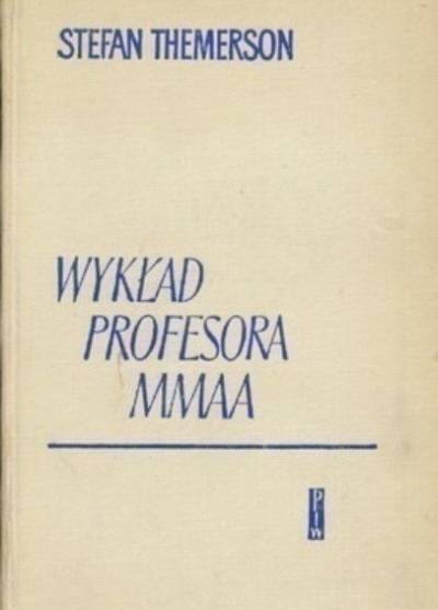 Stefan Themerson - Wykład profesora Mmaa