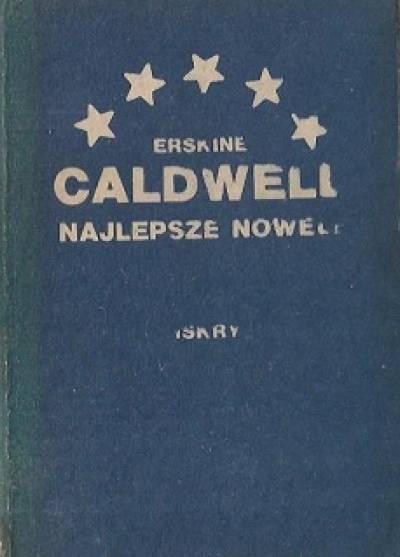 Erskine Caldwell - Najlepsze nowele