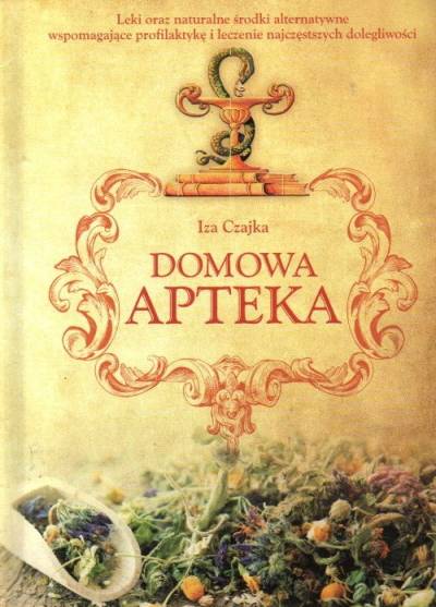Iza Czajka - Domowa apteka