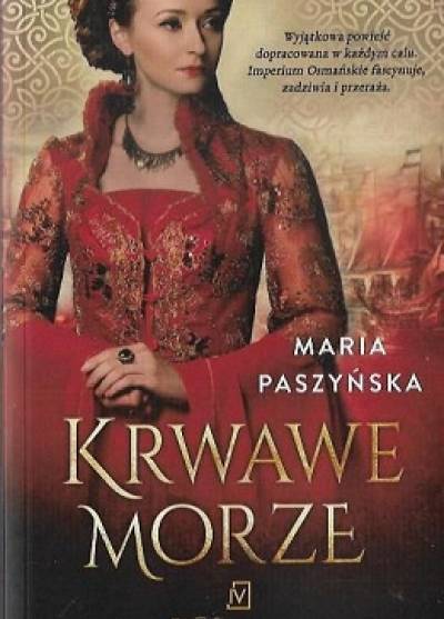 Maria Paszyńska - Krwawe morze