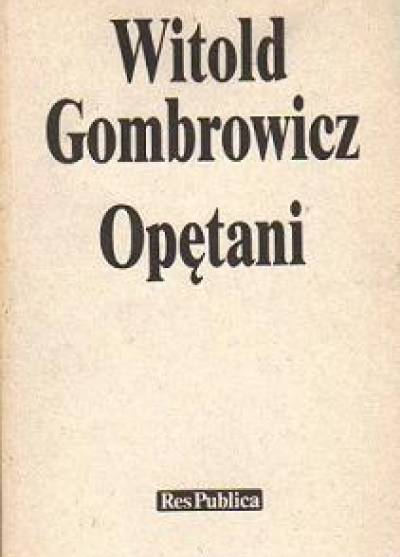Witold Gombrowicz - Opętani