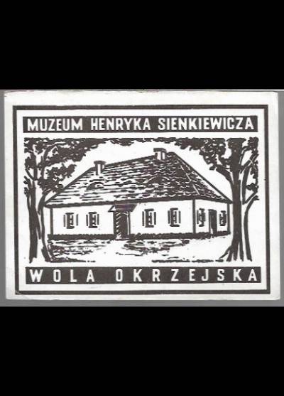 Muzeum Henryka Sienkiewicza - Wola Okrzejska