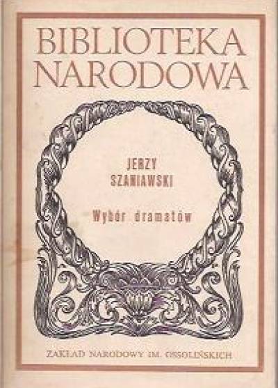 Jerzy Szaniawski - Wybór dramatów (BN)