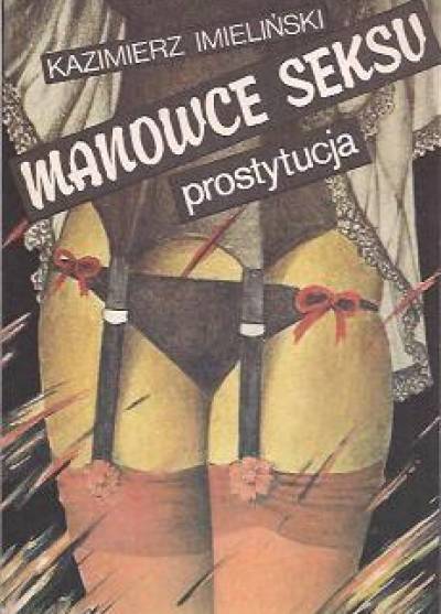 Kazimierz Imieliński - Manowce seksu. Prostytucja