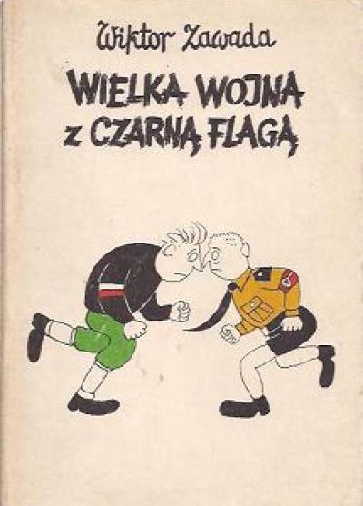 Wiktor Zawada - Wielka wojna z czarną flagą
