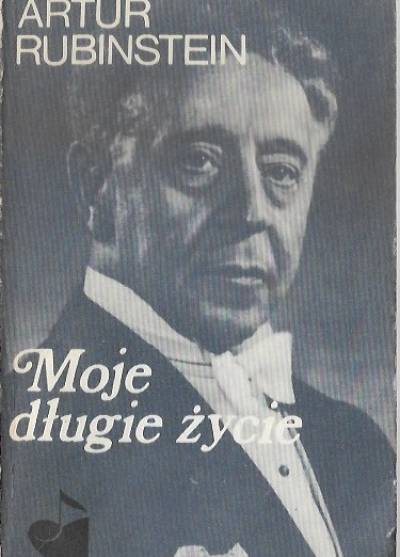 Artur Rubinstein - Moje długie życie - tom 1-2