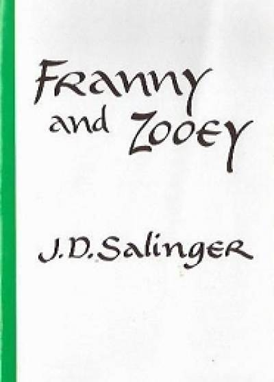 J.D. Salinger - Franny and Zooey