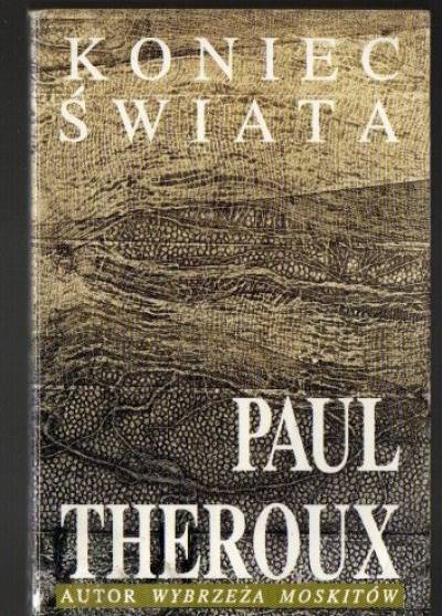 Paul Theroux - Koniec świata