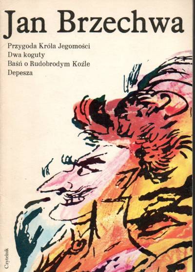 Jan Brzechwa - Przygody Króla Jegomości - Dwa koguty - Baśń o rudobrodym koźle - Depesza
